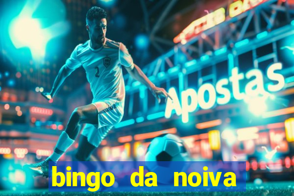 bingo da noiva para imprimir